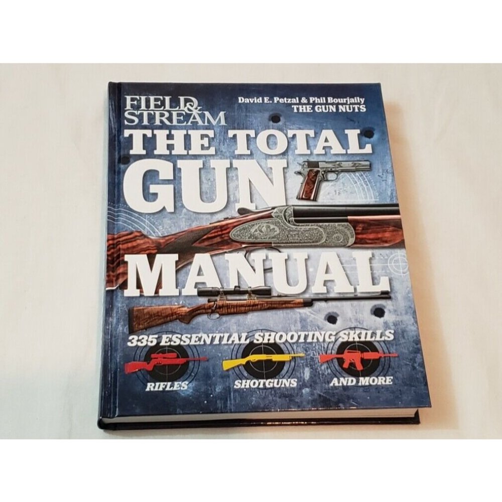 The Total Gun Manual Field and Stream: 335 Essential Shooting Skills